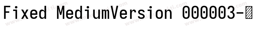 Fixed MediumVersion 000003字体转换